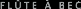 fl�te � bec